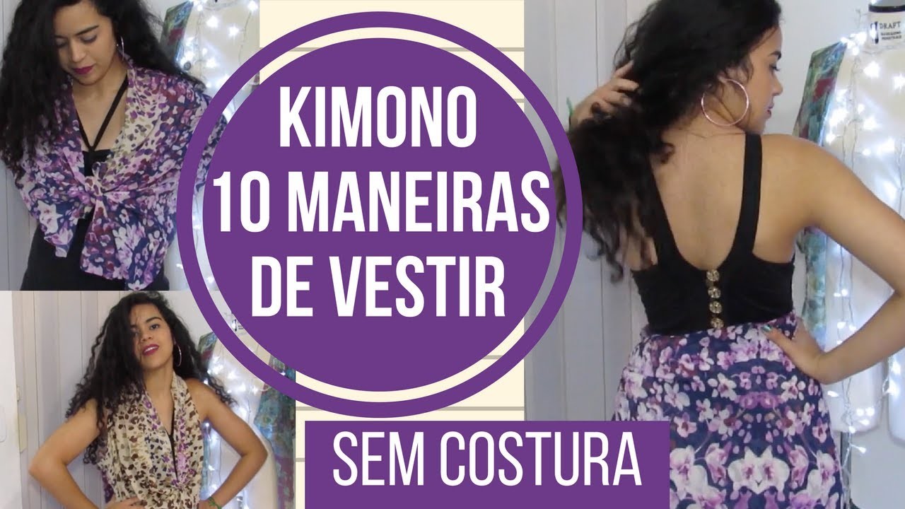 10 Maneiras de Usar o mesmo Kimono SEM COSTURA- Alana Santos Blogger