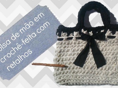 Bolsa de mão em crochê feita com retalhos