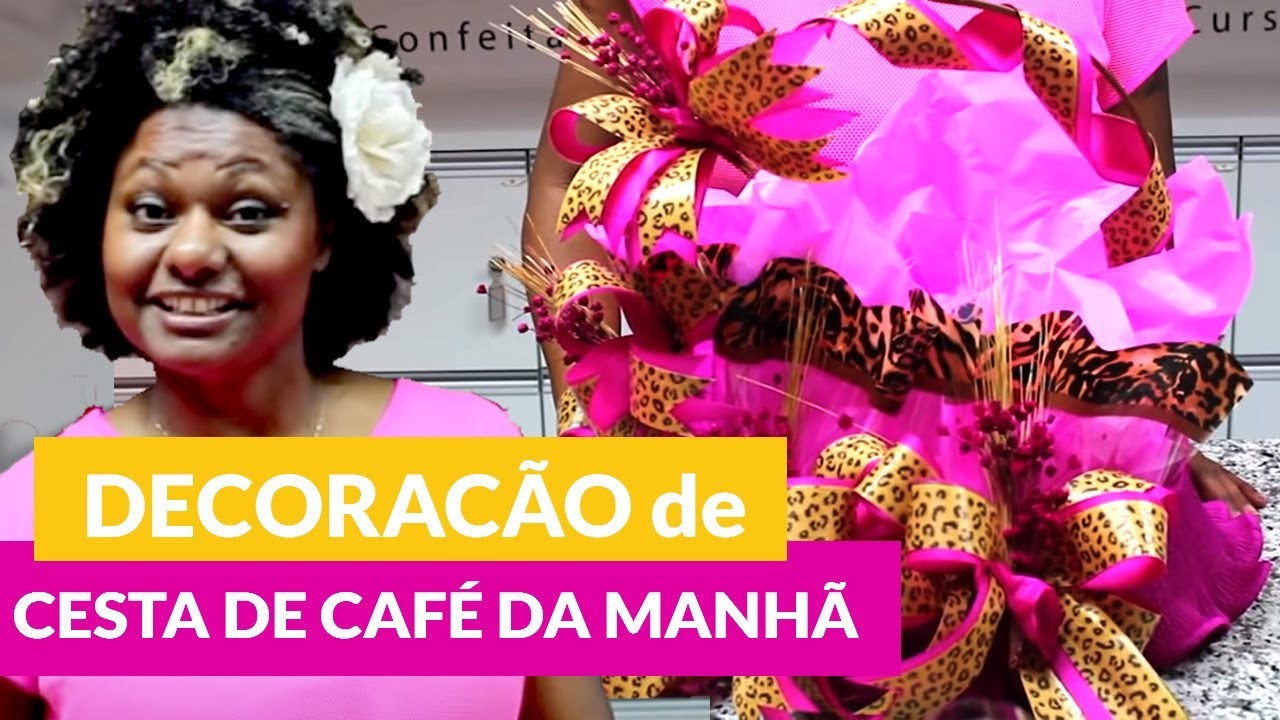 COMO DECORAR UMA CESTA DE CAFÉ DA MANHÃ! - LOJA SANTO ANTONIO
