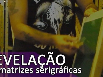 Como revelar telas de serigrafia (COMPLETO)