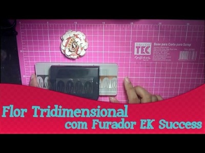 Flor 3D com Furador EK Success | Quintas das Técnicas e Ferramentas de Scrapbook