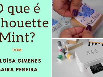 Silhouette Mint na Mega Artesanal 2017 | Heloisa Gimenes e Maira Pereira - Sem Igual Artesanato