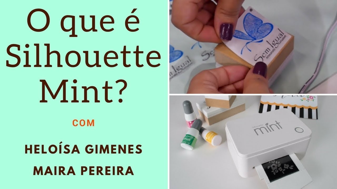 Silhouette Mint na Mega Artesanal 2017 | Heloisa Gimenes e Maira Pereira - Sem Igual Artesanato