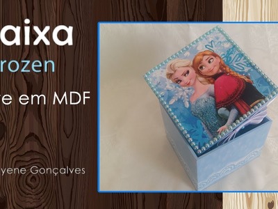 Caixa Decorada Fronzen | Caixa de MDF Decorado | Chayene Artesanato