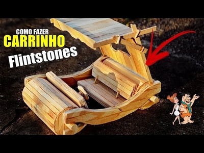 Como fazer um carrinho dos Os Flintstones de palitos de picolé (Artesanato) Elton Donadon