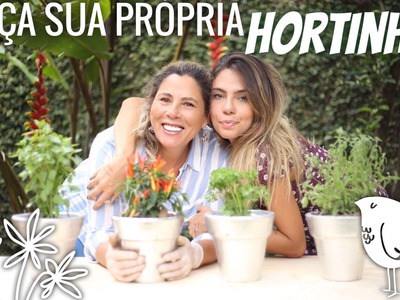 COMO FAZER UMA HORTINHA PARA COZINHA com Vera Ferreira