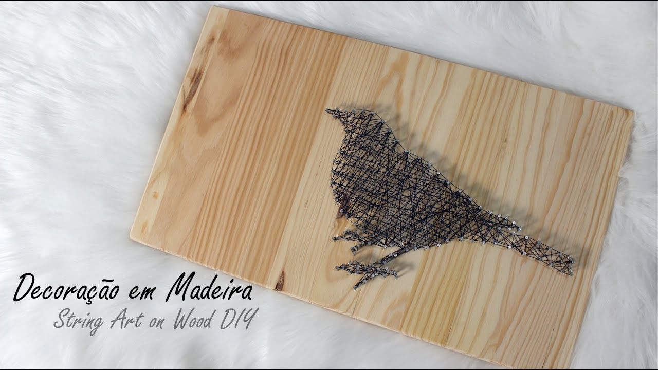 Decoração em Madeira - String Art on Wood DIY