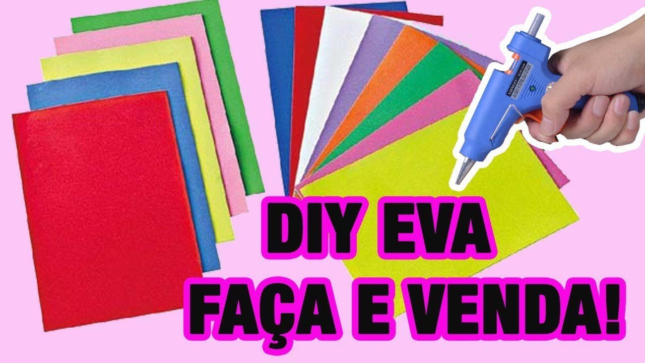 DIY - 5 IDEIAS em EVA para VENDER ou Presentear #2  Artesanato EVA Compilação