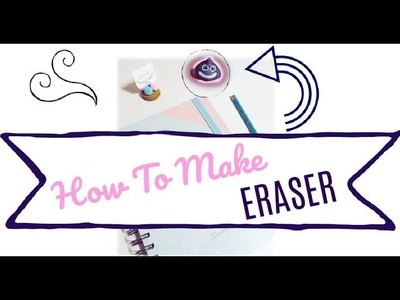 DIY Back to School - How to Make Eraser (EASY) | Craft Project DIY