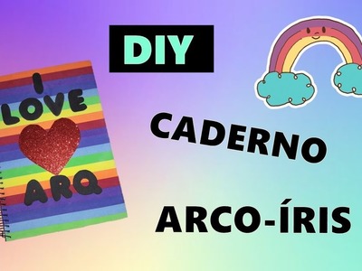 DIY CADERNO ARCO-ÍRIS - FAÇA VOCÊ MESMO