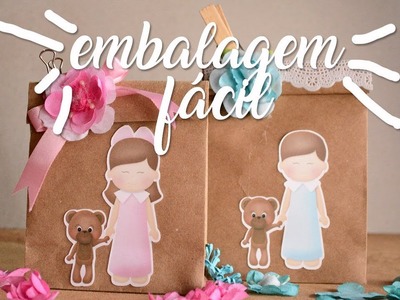 DIY - Embalagem fácil e rápida