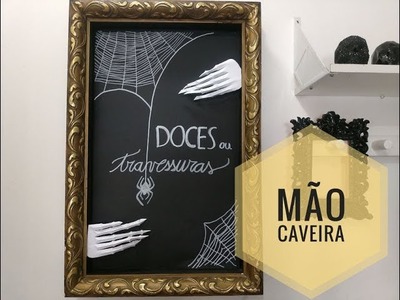 DIY - Mão Caveira - ideias de decoração para o Halloween