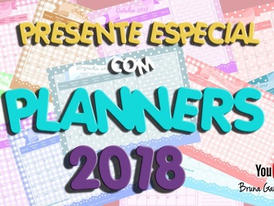 DIY -  PRESENTE ESPECIAL COM PLANNERS 2018 -  Daiane Coradi