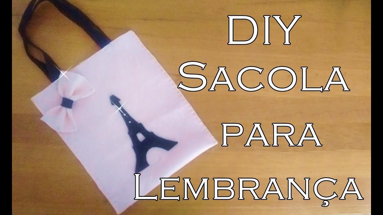DIY-Sacola De Feltro para Lembrança -Torre Eiffel
