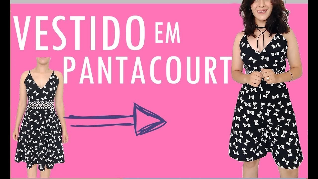 ✂️Transforme vestido EM MACACÃO PANTACOURT  - Camila Modesto