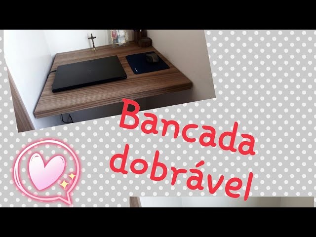 DIY: Bancada Dobrável