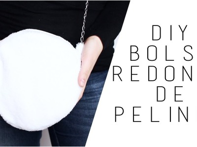DIY Bolsa Redonda de Pelinho | Larissa Vale