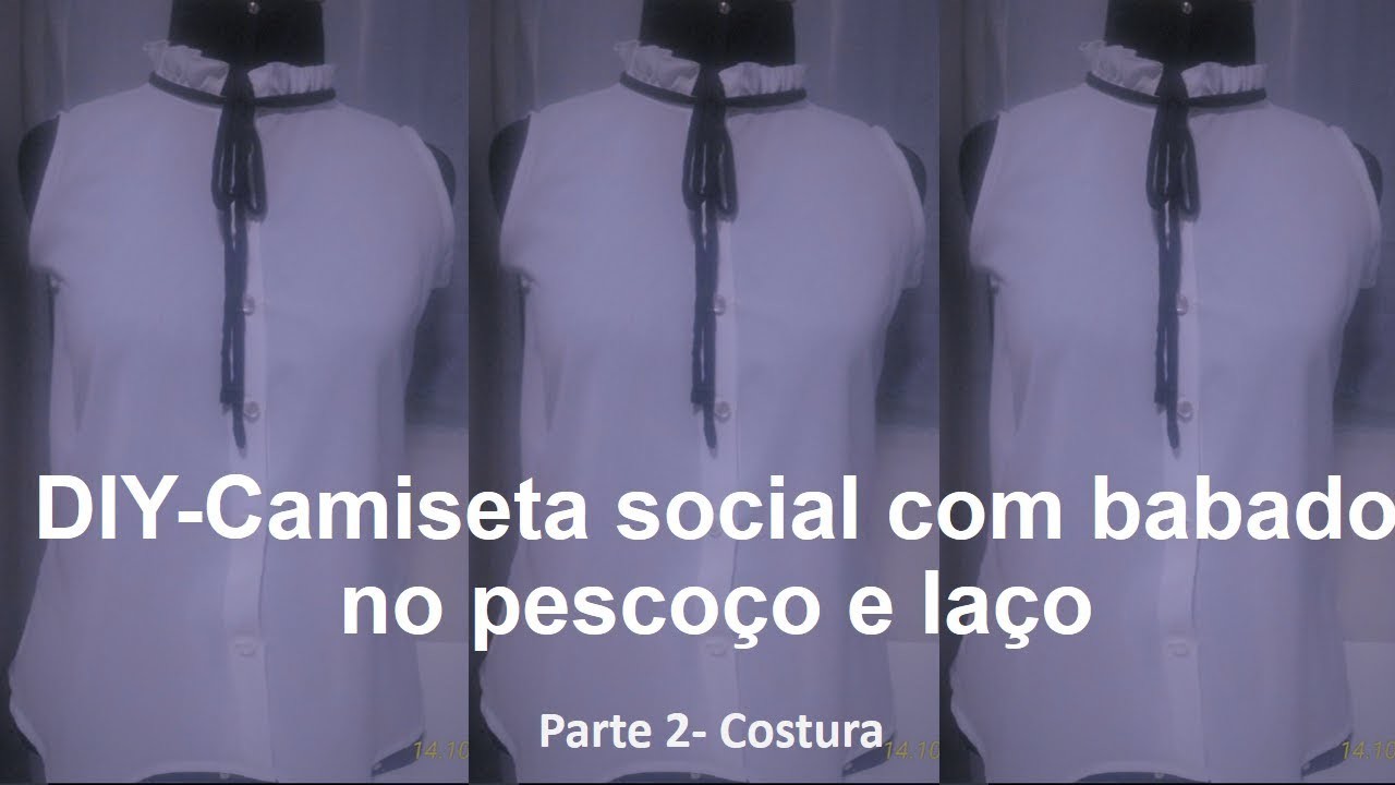 DIY-Camiseta Social Com Babado e laço no pescoço- Parte 2 -  Costura.