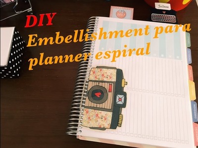 DIY - Embellishment para planner espiral