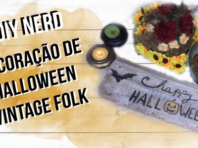 DIY NERD. Decoração de Halloween Vintage Folk. Magia Nerd