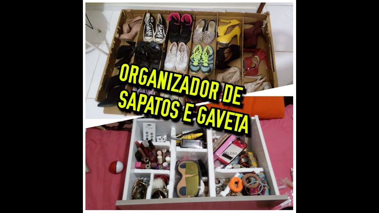 DIY: ORGANIZADOR DE SAPATOS E GAVETA