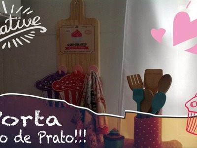 DIY Porta Pano de Prato e Utensílios!!!