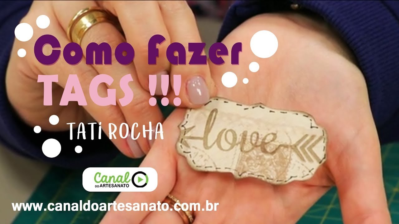 Canal do Artesanato - Como Fazer Tag's com Tati Rocha