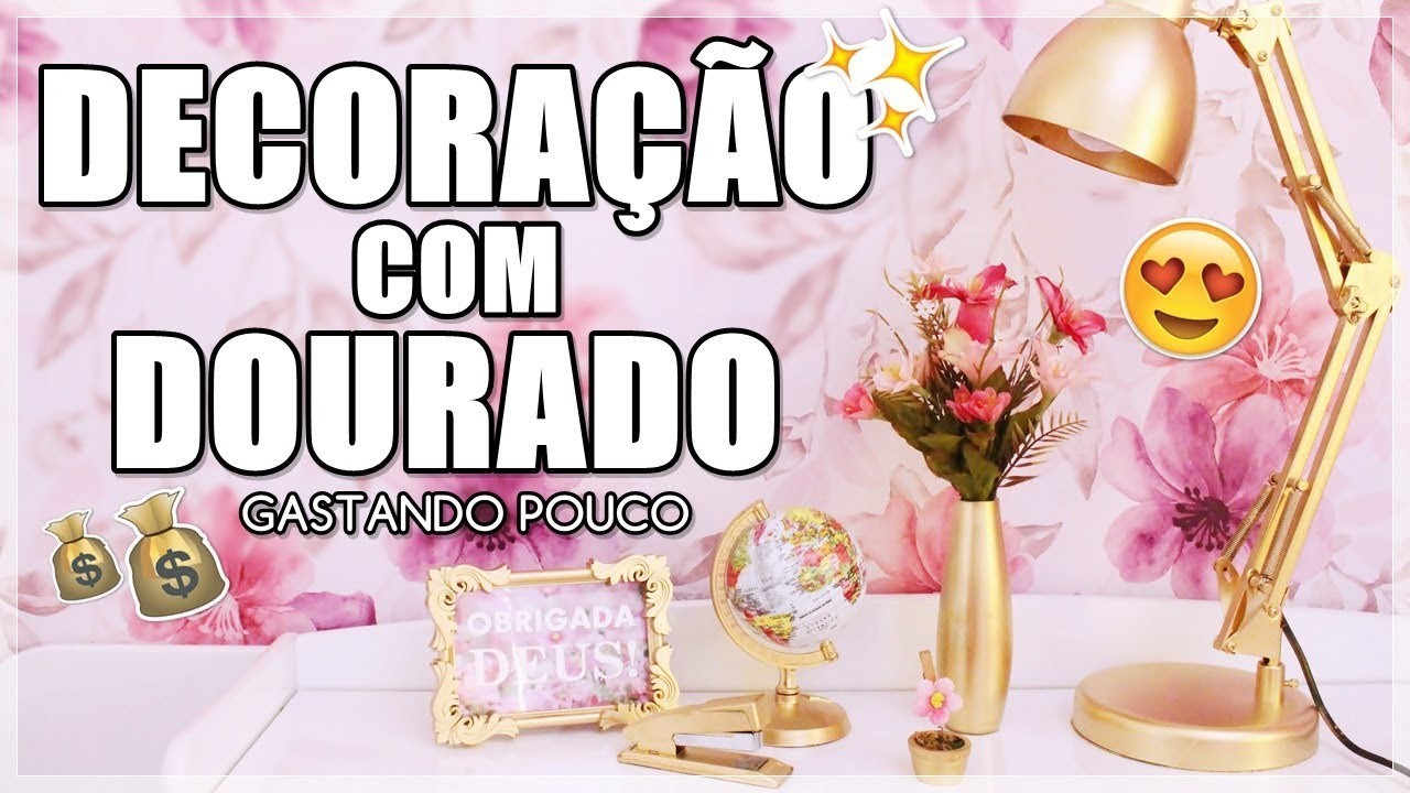 DECORAÇÃO COM DOURADO (GASTANDO POUCO)
