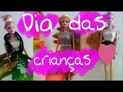 Diy: ROUPAS DE BARBIE.BONECA - Dia das crianças #Parte 1 - Débora Rodrigues