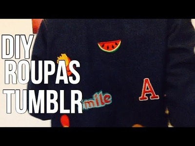 DIY ROUPAS TUMBLR????|feat: Hey tiago