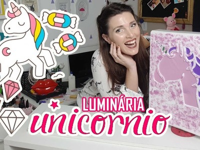 LUMINÁRIA DE UNICÓRNIO "FAÇA VOCÊ MESMO"