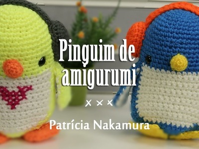 Canal do Artesanato - Pinguim em Amigurumi