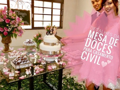 Detalhes Da Mesa De Doces (Para Casamento Civil)