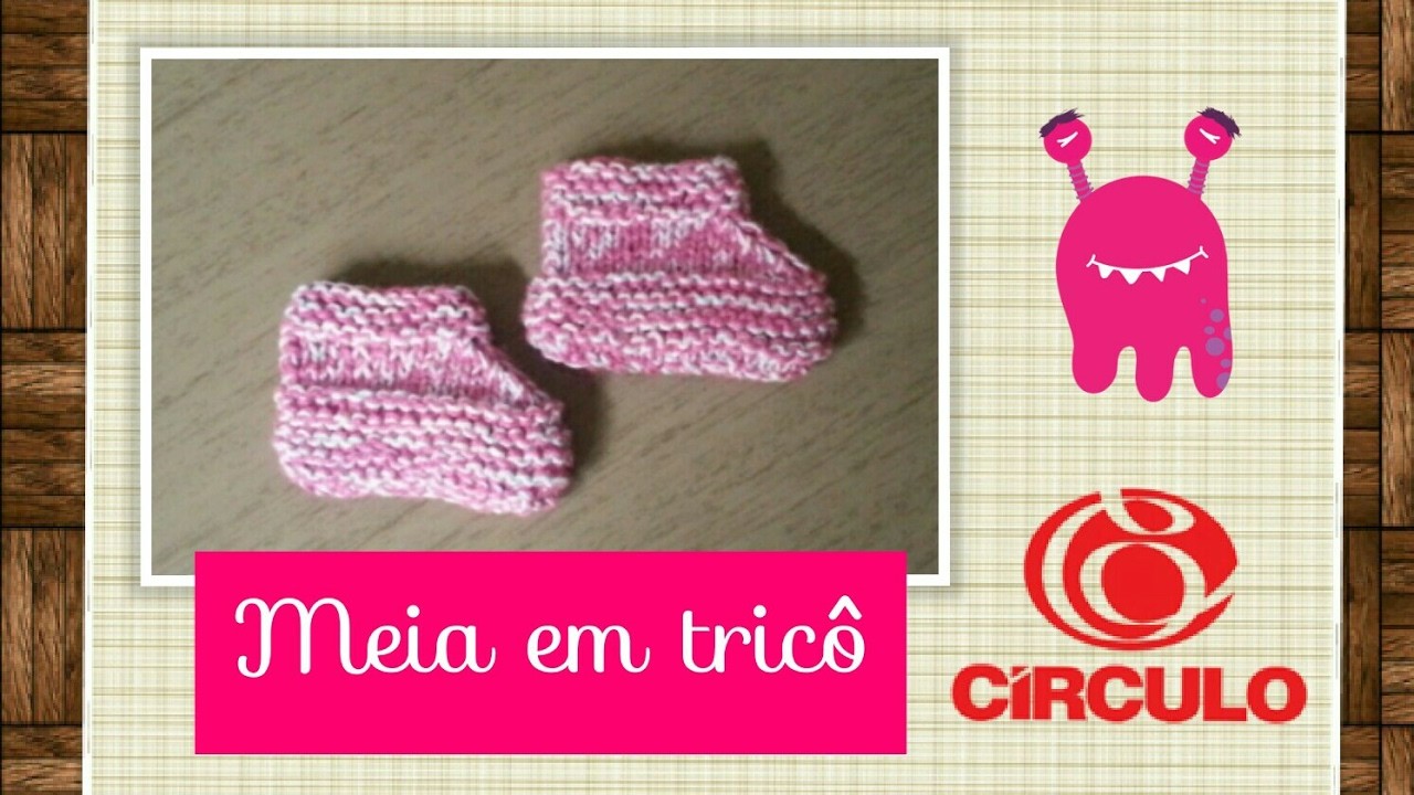 Versão destros:Meia de tricô para bebê de 0 à 3 meses ( 1ª parte ) # Elisa Crochê