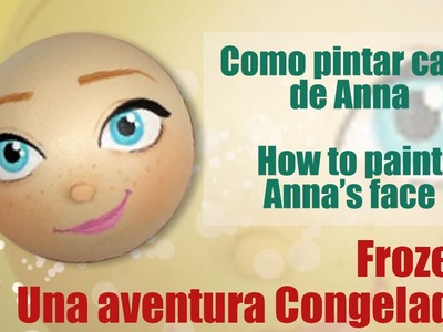 Como pintar cara para fofucha Anna una aventura congelada - How to paint Anna Frozen