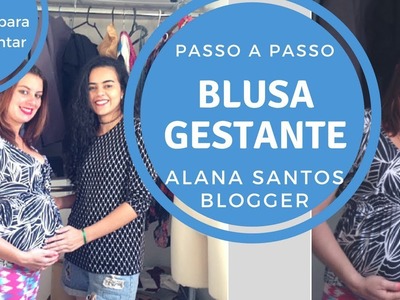 Costurando  blusa gestante para amamentação Alana Santos Blogger