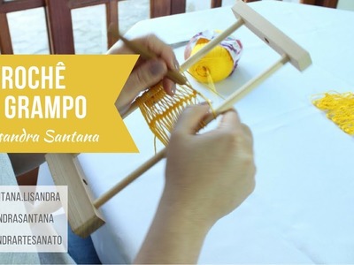 Crochê de Grampo por Lisandra Santana