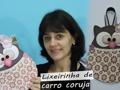 Fazendo Lixeira Carro Corujinha