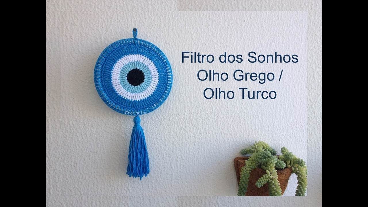 Filtro dos Sonhos Olho Grego. Olho Turco crochê - Professora Maria Rita