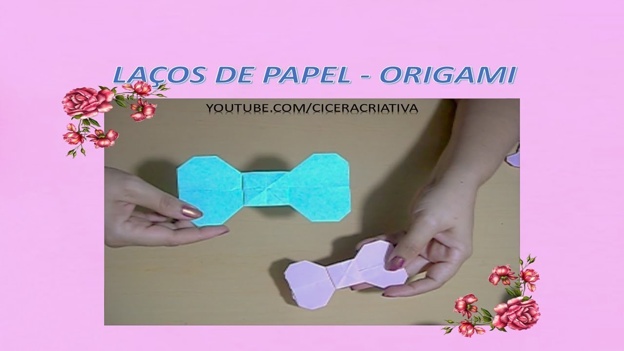 Ideias criativas com papel - Como fazer laços - Origami