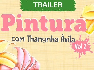 Trailer | Pintura com Thanynha Ávila vol.02