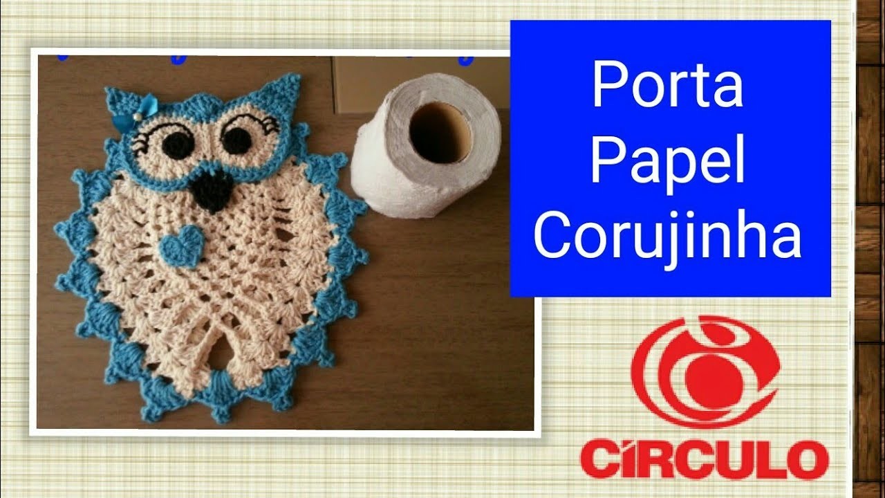 Versão destros: Porta papel higiênico corujinha em crochê # Elisa Crochê