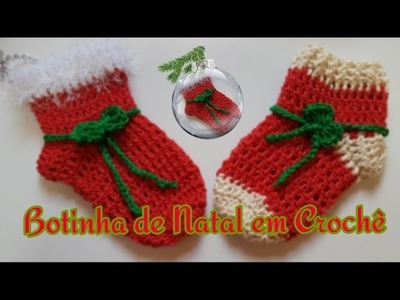 Botinha de Natal em crochê - Silvana Todeschini "Artsil"
