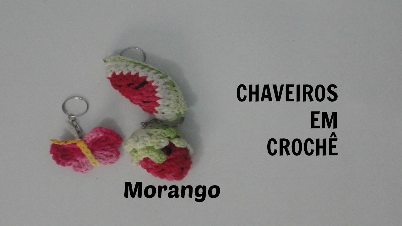 Chaveiros em crochê parte 2.3 | Marta Alves