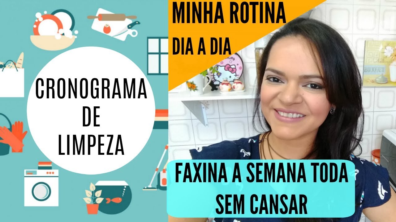 CRONOGRAMA DE LIMPEZA|FAXINA TODO DIA SEM CANSAR!