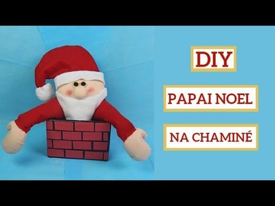 Diy de Natal: Papai Noel na chaminé com materiais recicláveis e baratinhos  Por Pricity