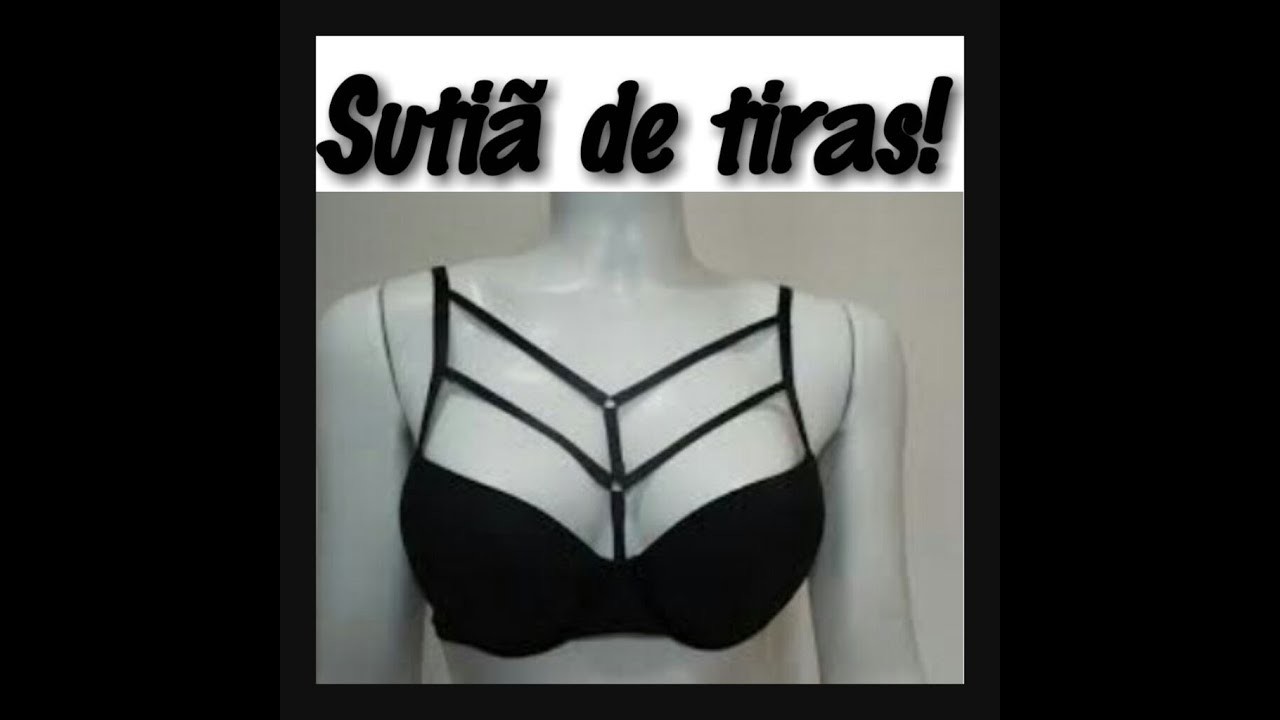DIY: Sutiã com tiras. strappy bra | Joanne Leão