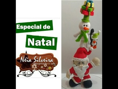 Especial de Natal com moldes Néia Silveira ***torre papai noel boneco de neve e pinguim