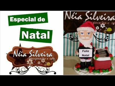 ESPECIAL DE NATAL NÉIA SILVEIRA!!!  Papai noel calendário.