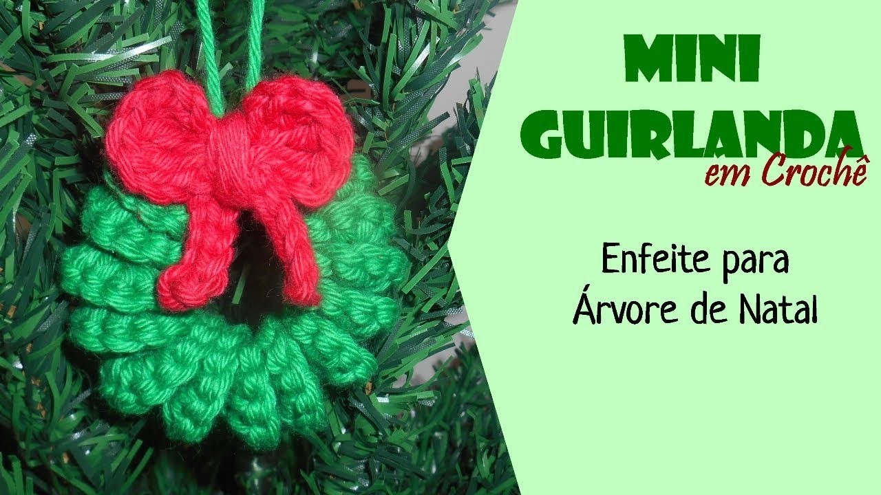 Mini Guirlanda em crochê | Enfeite para Árvore de Natal por Carine Strieder